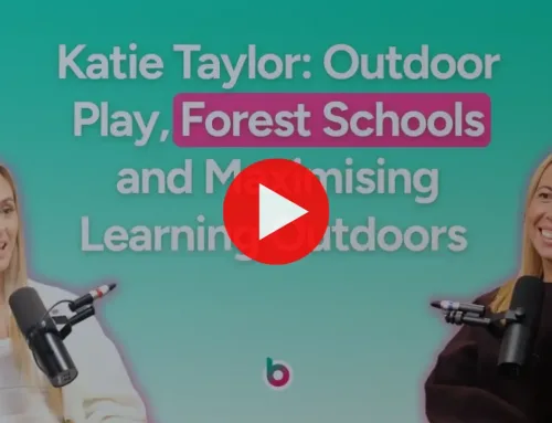 Katie Taylor: Outdoor Play, Forest Schools and Maximising Learning Outdoors